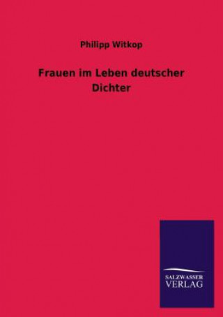 Book Frauen im Leben deutscher Dichter Philipp Witkop