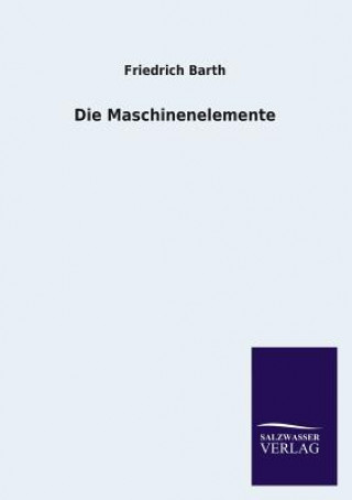 Книга Maschinenelemente Friedrich Barth