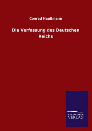Kniha Verfassung des Deutschen Reichs Conrad Haußmann