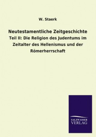 Книга Neutestamentliche Zeitgeschichte W. Staerk