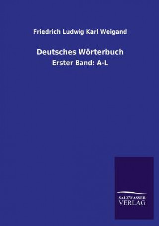 Libro Deutsches Woerterbuch Friedrich Ludwig Karl Weigand