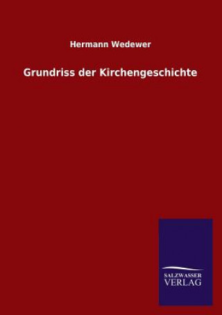 Kniha Grundriss der Kirchengeschichte Hermann Wedewer