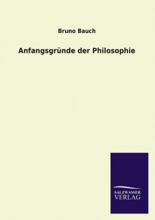 Carte Anfangsgrunde der Philosophie Bruno Bauch