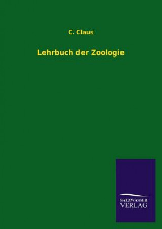 Kniha Lehrbuch der Zoologie C. Claus