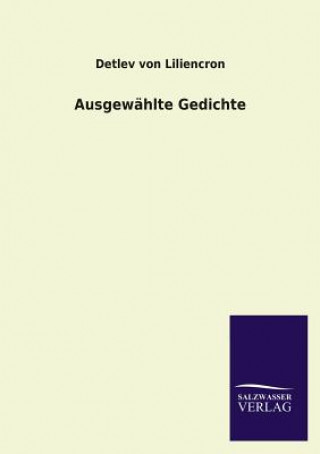 Livre Ausgewahlte Gedichte Detlev Von Liliencron