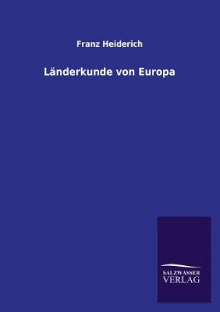 Könyv Landerkunde von Europa Franz Heiderich