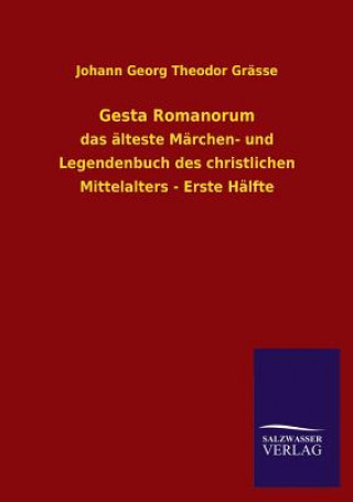 Kniha Gesta Romanorum Johann Georg Theodor Grässe