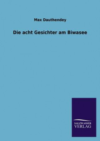 Kniha Acht Gesichter Am Biwasee Max Dauthendey