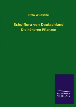 Carte Schulflora von Deutschland Otto Wünsche