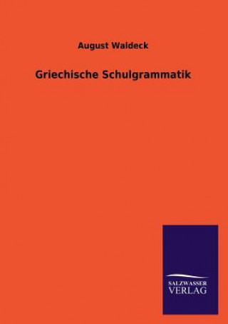 Książka Griechische Schulgrammatik August Waldeck