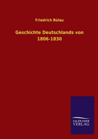 Carte Geschichte Deutschlands von 1806-1830 Friedrich Bülau