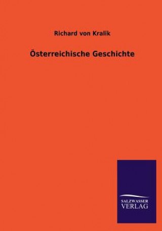 Kniha OEsterreichische Geschichte Richard von Kralik