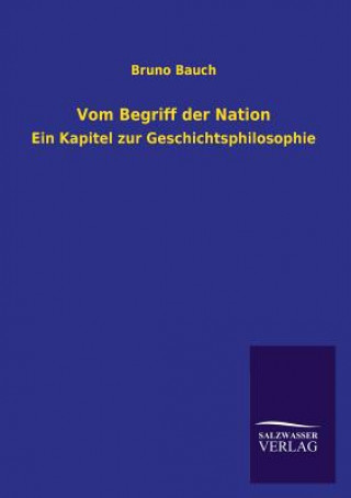 Kniha Vom Begriff Der Nation Bruno Bauch