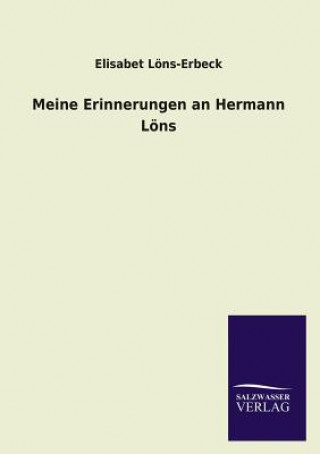 Book Meine Erinnerungen an Hermann Lons Elisabet Löns-Erbeck