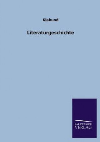 Könyv Literaturgeschichte labund