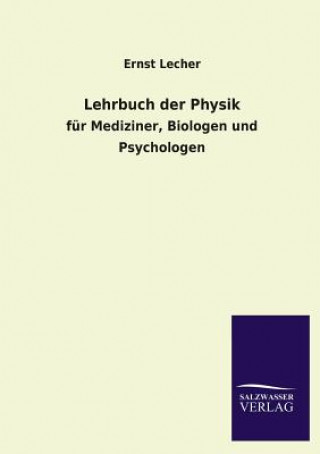 Carte Lehrbuch Der Physik Ernst Lecher