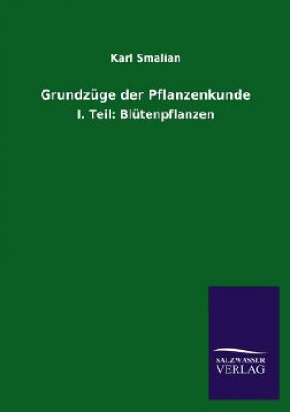 Könyv Grundzuge Der Pflanzenkunde Karl Smalian