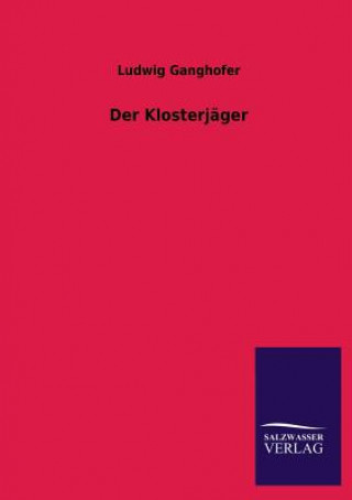 Βιβλίο Klosterjager Ludwig Ganghofer