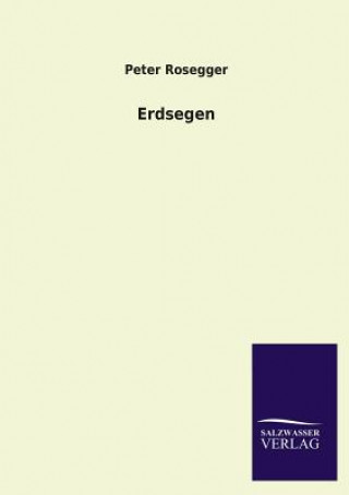 Livre Erdsegen Peter Rosegger