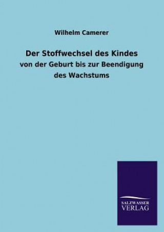 Kniha Stoffwechsel Des Kindes Wilhelm Camerer