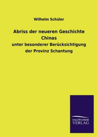 Livre Abriss Der Neueren Geschichte Chinas Wilhelm Schüler