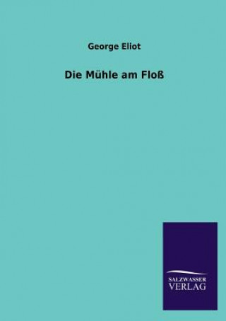 Libro Die Muhle Am Floss George Eliot