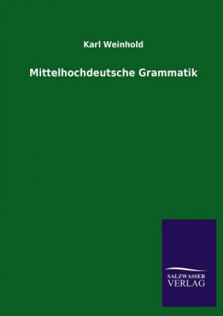 Kniha Mittelhochdeutsche Grammatik Karl Weinhold