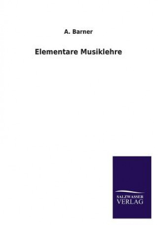 Buch Elementare Musiklehre A. Barner