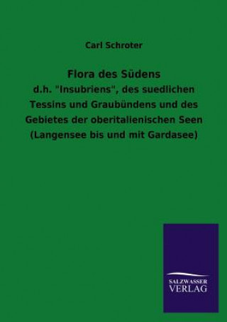 Könyv Flora Des Sudens Carl Schroter