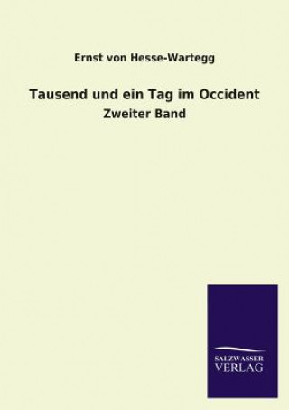 Carte Tausend Und Ein Tag Im Occident Ernst von Hesse-Wartegg