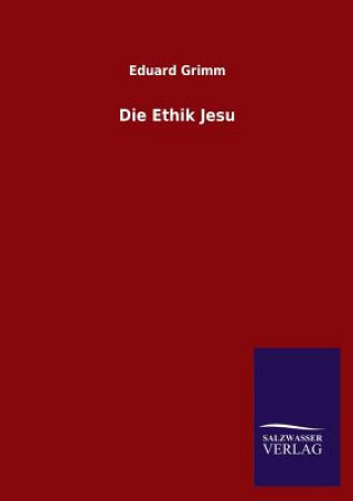 Книга Ethik Jesu Eduard Grimm