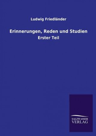 Kniha Erinnerungen, Reden Und Studien Ludwig Friedlander