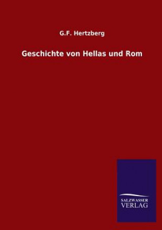 Książka Geschichte Von Hellas Und ROM Gustav Fr. Hertzberg