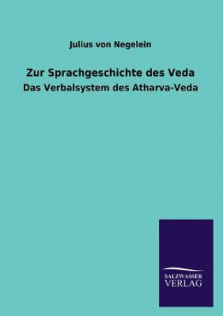 Книга Zur Sprachgeschichte Des Veda Julius von Negelein