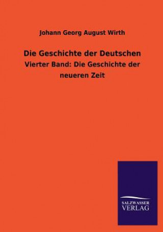 Livre Die Geschichte Der Deutschen Johann Georg August Wirth