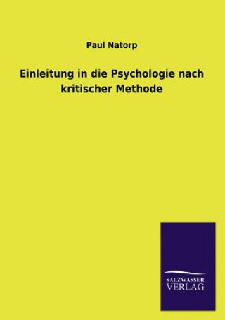 Libro Einleitung in Die Psychologie Nach Kritischer Methode Paul Natorp