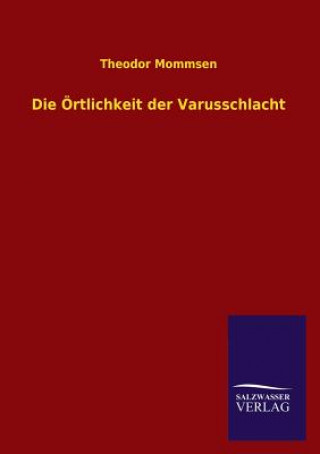 Knjiga Ortlichkeit Der Varusschlacht Theodor Mommsen