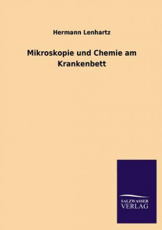 Kniha Mikroskopie Und Chemie Am Krankenbett Hermann Lenhartz