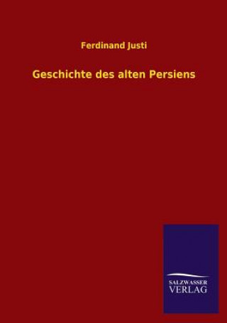 Knjiga Geschichte Des Alten Persiens Ferdinand Justi