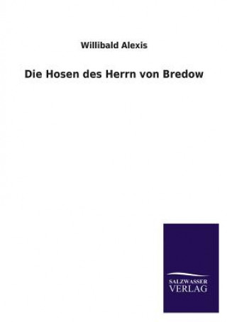 Kniha Hosen Des Herrn Von Bredow Willibald Alexis