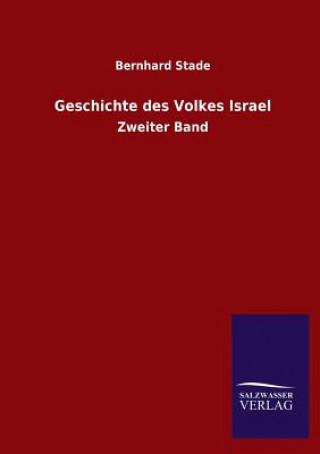 Kniha Geschichte Des Volkes Israel Bernhard Stade