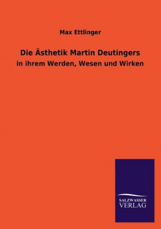 Kniha Asthetik Martin Deutingers Max Ettlinger