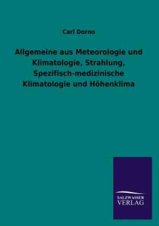Carte Allgemeine Aus Meteorologie Und Klimatologie, Strahlung, Spezifisch-Medizinische Klimatologie Und Hohenklima Carl Dorno