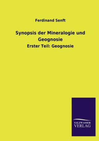 Kniha Synopsis Der Mineralogie Und Geognosie Ferdinand Senft