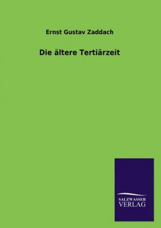 Книга altere Tertiarzeit Ernst Gustav Zaddach