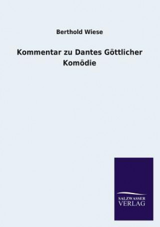 Kniha Kommentar Zu Dantes Gottlicher Komodie Berthold Wiese