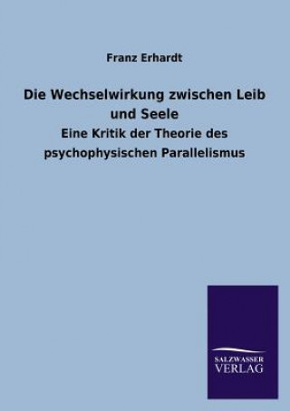 Book Die Wechselwirkung Zwischen Leib Und Seele Franz Erhardt