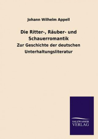 Carte Ritter-, Rauber- und Schauerromantik Johann W. Appell