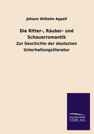 Knjiga Ritter-, Rauber- und Schauerromantik Johann W. Appell