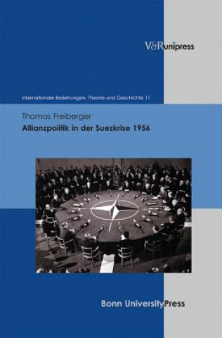Kniha Allianzpolitik in der Suezkrise 1956 Thomas Freiberger